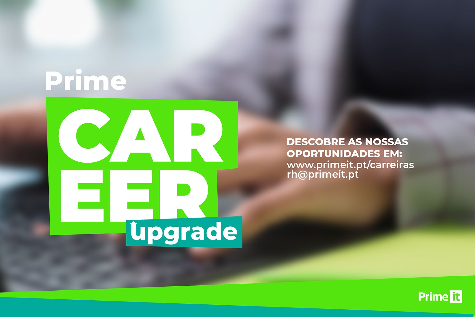 À procura de um upgrade profissional? A PrimeIT tem todas as respostas